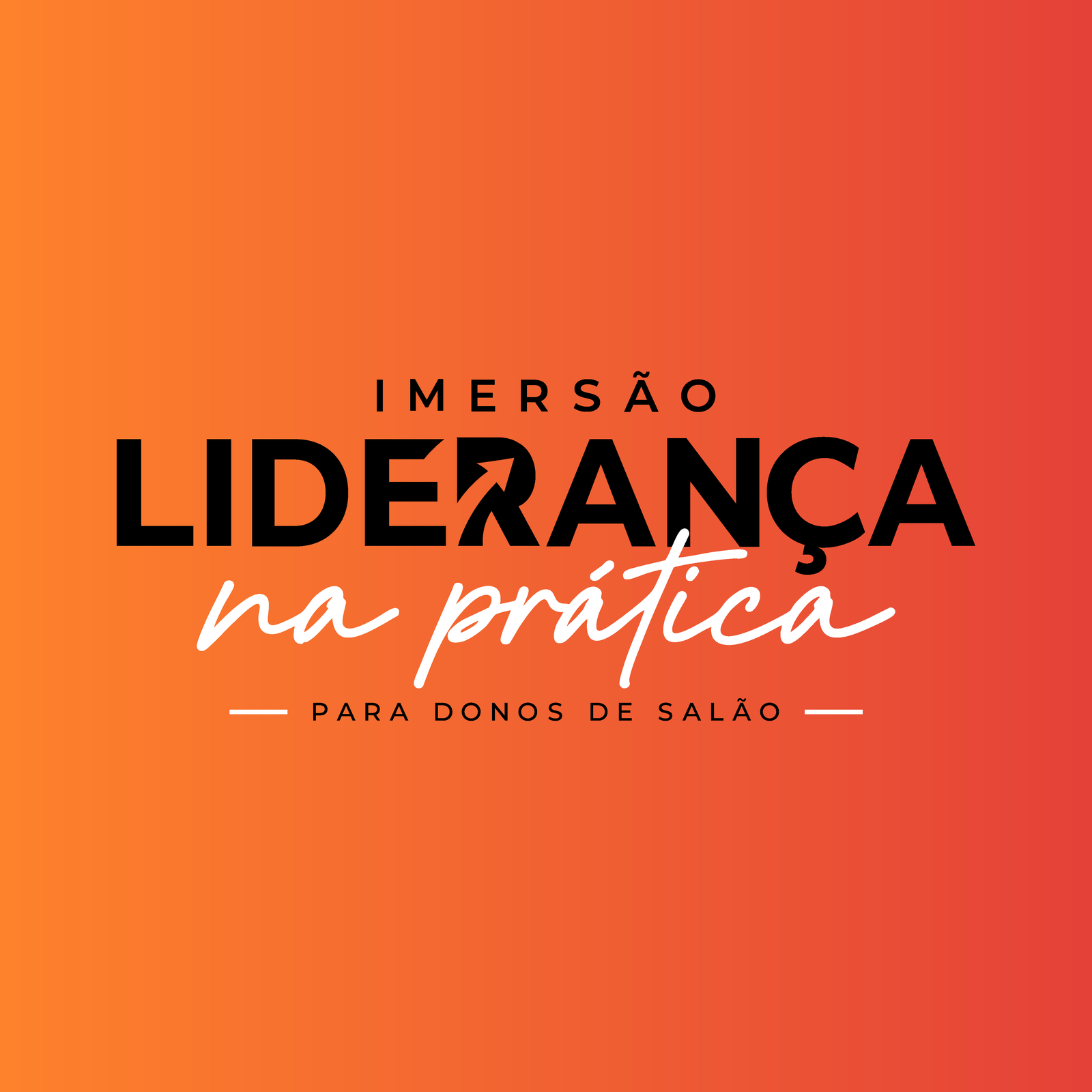 Imersão Liderança na Prática para donos de salão